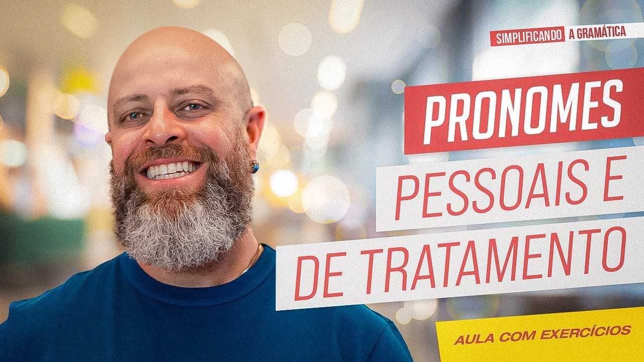 Thumbnail: PRONOMES PESSOAIS e DE TRATAMENTO + EXERCÍCIOS RESOLVIDOS