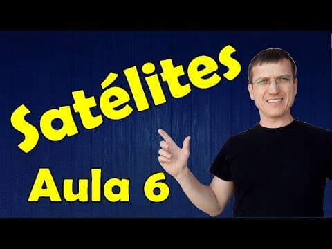 Thumbnail da aula: SATÉLITES EM ÓRBITA - GRAVITAÇÃO - Aula 6 - Prof.  Marcelo Boaro