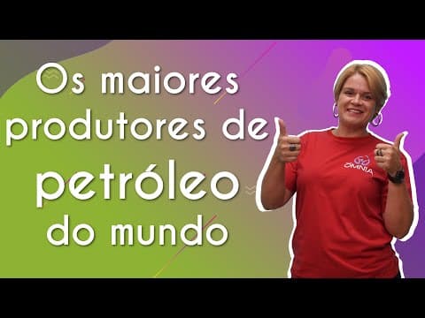 Thumbnail da aula: Os maiores produtores de petróleo do mundo - Brasil Escola