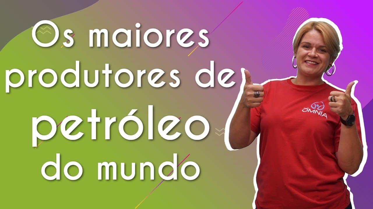 Thumbnail: Os maiores produtores de petróleo do mundo - Brasil Escola