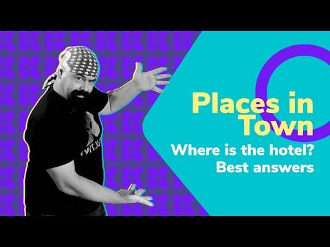 Thumbnail da aula: Places in Town | Where is the Hotel? Best answers | Inglês 2.0 | Aula #98