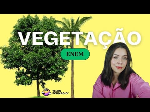 Thumbnail da aula: Aula 28  ENEM- VEGETAÇÃO como gabaritar os exercícios :)