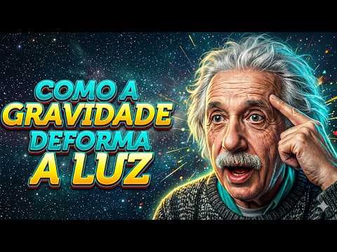 Thumbnail da aula: A GRAVIDADE e a trajetória da LUZ de Albert Einstein
