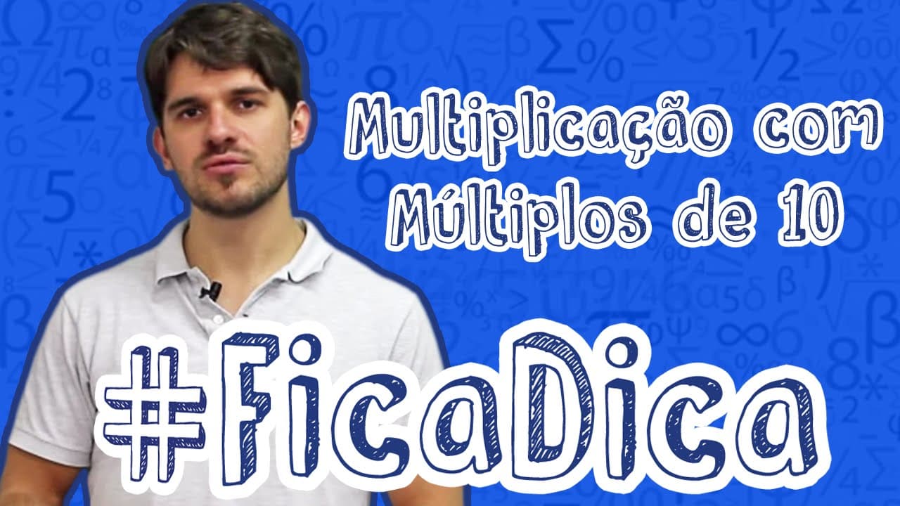 Thumbnail: #FicaDica - Multiplicação com Múltiplos de 10