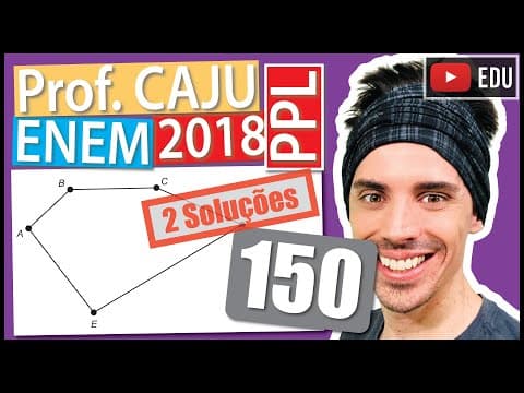 Thumbnail da aula: [ENEM 2018 PPL] 150 📓 GEOMETRIA PLANA Uma pessoa possui um terreno em forma de um pentágono, como