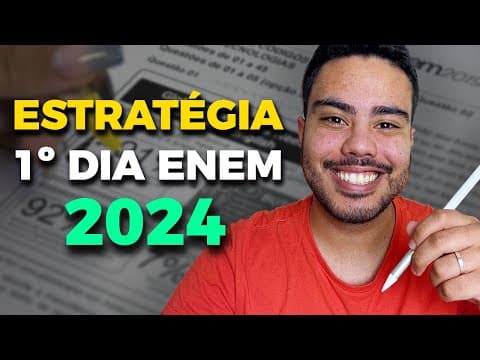 Thumbnail da aula: 🔥 TUTORIAL COMPLETO PARA O 1º DIA ENEM 2024 (Estratégia Redação, Humanas e Linguagens)