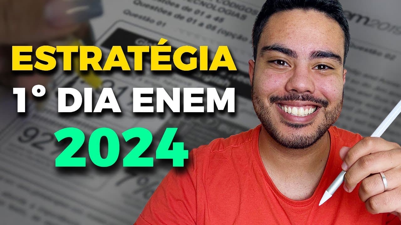 Thumbnail: 🔥 TUTORIAL COMPLETO PARA O 1º DIA ENEM 2024 (Estratégia Redação, Humanas e Linguagens)