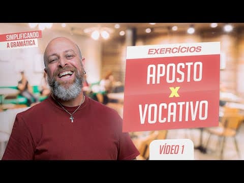 Thumbnail da aula: Aposto ou Vocativo? Entenda com um exemplo divertido!