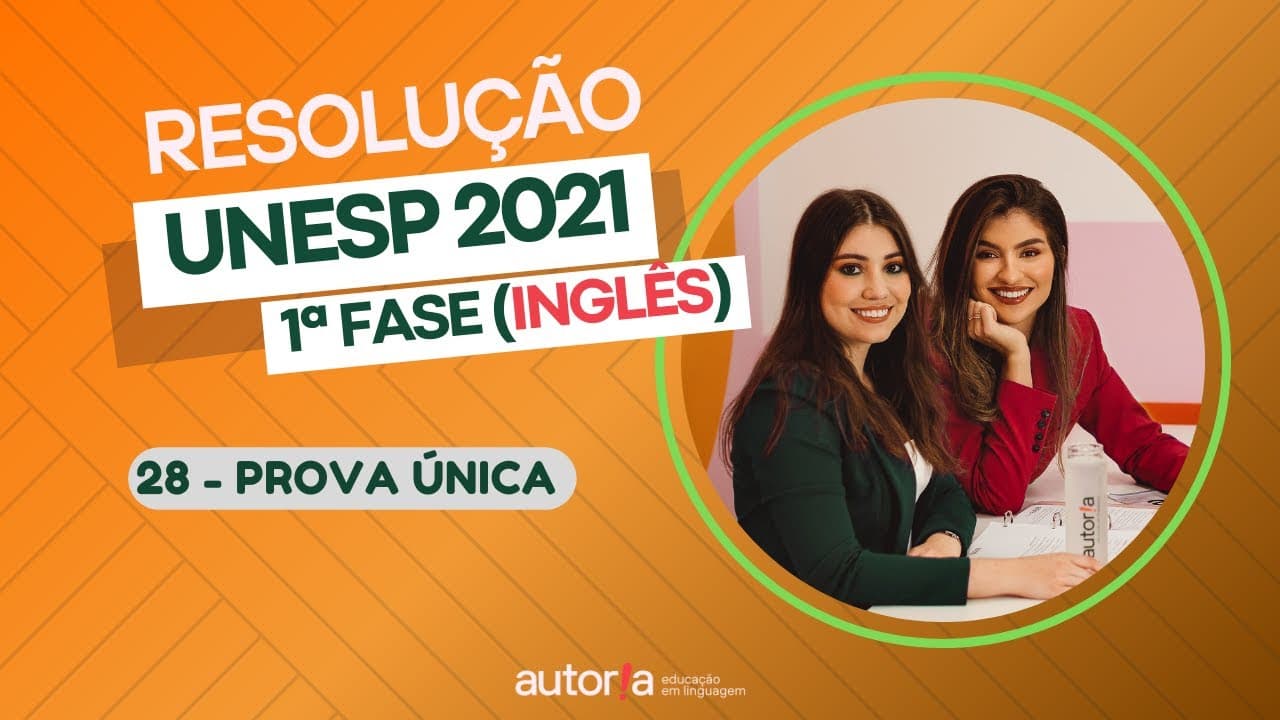 Thumbnail: Resolução UNESP 2021 (1ª fase) - Autoria Linguagem - Questão 28 (Inglês) | Linguagens, prova única