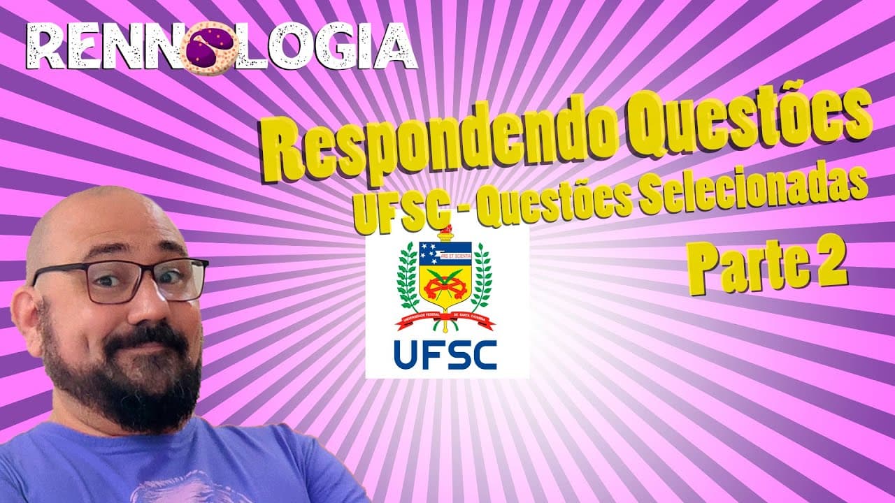 Thumbnail: Respondendo Questões - UFSC - Questões Selecionadas - Parte 2