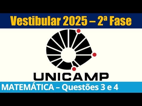 Thumbnail da aula: Resolução UNICAMP 2025 2ª Fase - Matemática – Parte 1 de 3