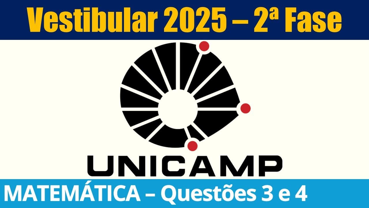 Thumbnail: Resolução UNICAMP 2025 2ª Fase - Matemática – Parte 1 de 3