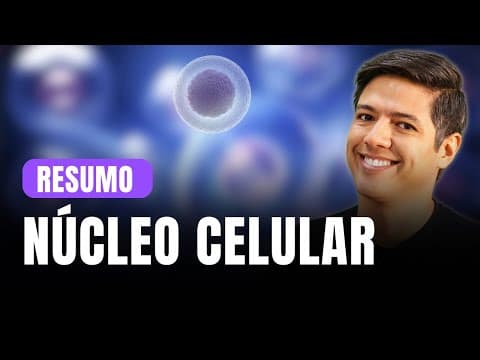 Thumbnail da aula: NÚCLEO CELULAR - RESUMO PARA PROVA - Prof. Kennedy Ramos