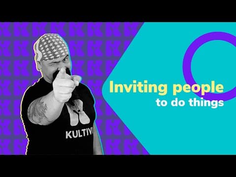 Thumbnail da aula: Inviting people to do things | Inglês 2.0 | Kultivi | Rui Ventura