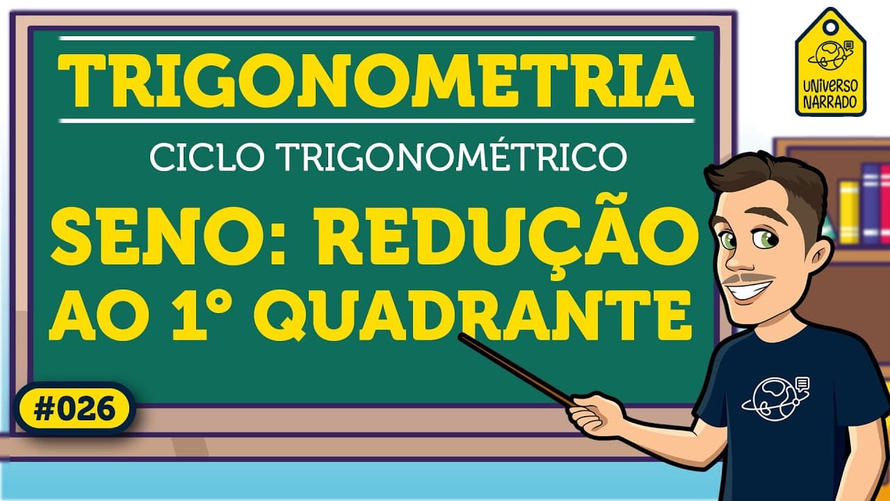 Thumbnail: Seno : Redução ao Primeiro Quadrante | Trigonometria