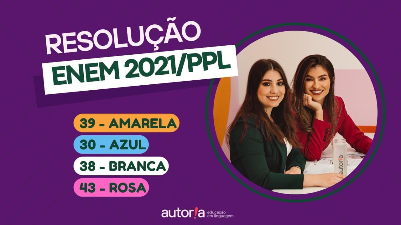 Thumbnail: Enem 2021 Reaplicação/ Enem 2021 PPL  - Autoria Linguagem - Questão 39 | Linguagens, prova amarela
