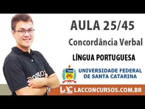 Thumbnail da aula: Aula 25/45 - Concurso UFSC-2016 - Concordância Verbal