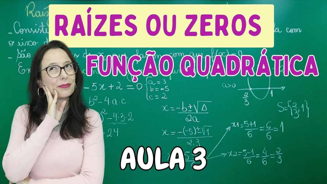 Thumbnail: RAÍZES OU ZEROS DA FUNÇÃO QUADRÁTICA - POR BHASKARA E SOMA E PRODUTO - Professora Angela Matemática
