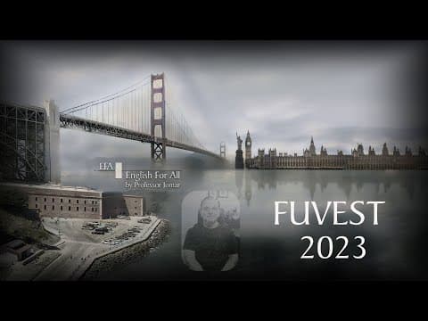 Thumbnail da aula: FUVEST - 2023 - English Exams - Texts and Tests