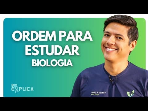 Thumbnail da aula: ORDEM PARA ESTUDAR BIOLOGIA - Prof. Kennedy Ramos