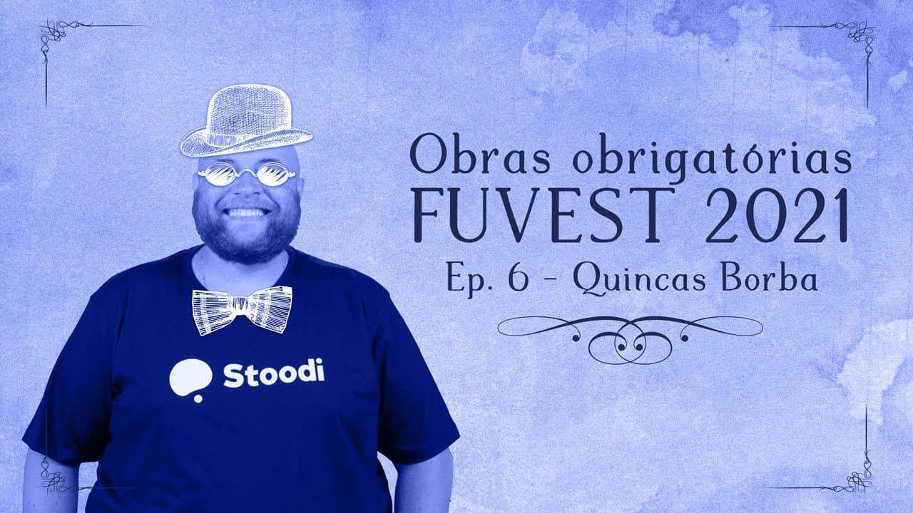 Thumbnail: Stoodi | Fuvest 2021: Obras Literárias - Quincas Borba