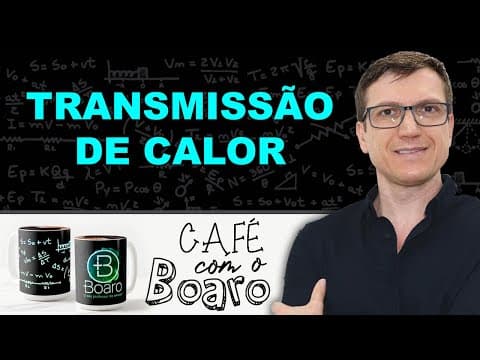 Thumbnail da aula: TRANSMISSÃO de CALOR - Termologia - EXERCÍCIOS para REVISÃO de FÍSICA - EXC071