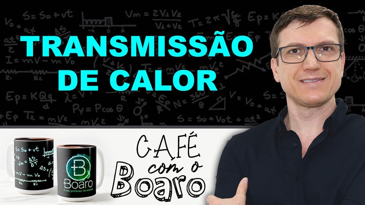 Thumbnail: TRANSMISSÃO de CALOR - Termologia - EXERCÍCIOS para REVISÃO de FÍSICA - EXC071