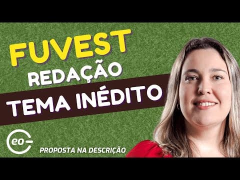 Thumbnail da aula: REDAÇÃO PARA FUVEST 2025 | TEMA INÉDITO | GabaritaGeo |