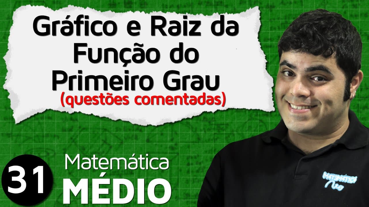 Thumbnail: Gráfico da Função do Primeiro Grau ou Função Afim - Questões Comentadas (Aula 4 de 6) | MEM #31