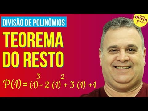 Thumbnail da aula: DIVISÃO DE POLINÔMIOS (TEOREMA DO RESTO) | Resumo de Matemática para o Enem