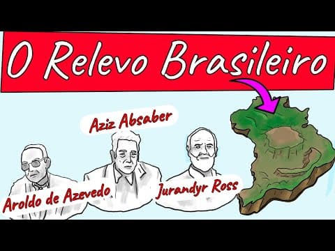 Thumbnail da aula: Relevo Brasileiro - Aroldo de Azevedo, Jurandyr Ross e Aziz Absaber