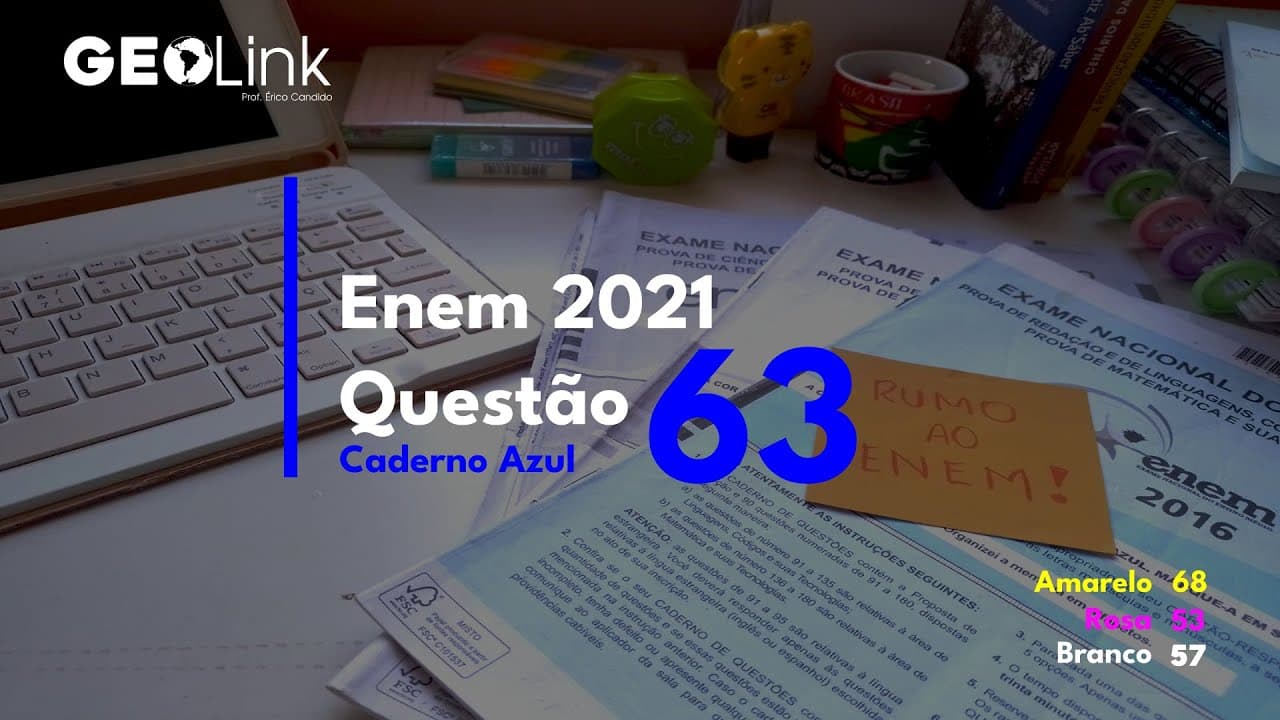 Thumbnail: Enem 2021: questão 63 (Caderno Azul)