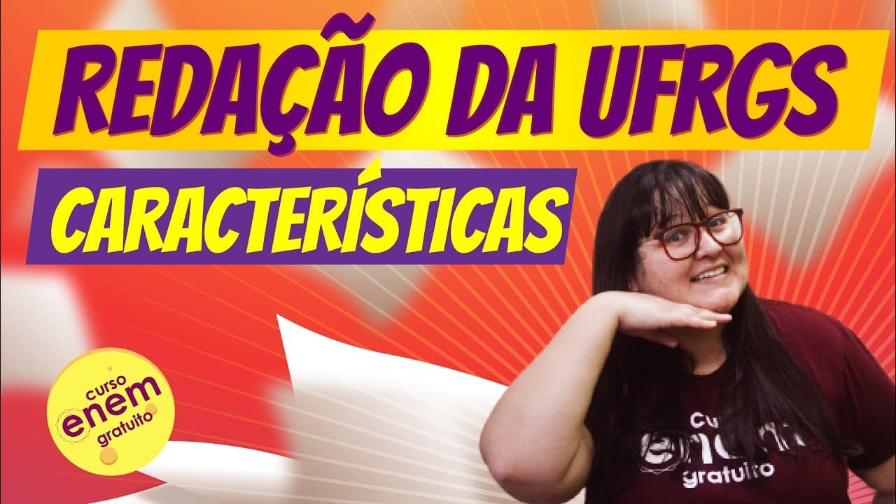 Thumbnail: REDAÇÃO DA UFRGS: CARACTERÍSTICAS
