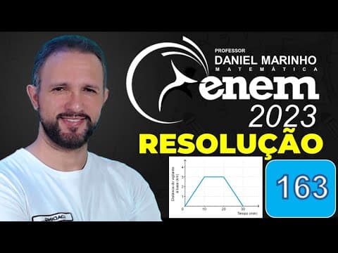 Thumbnail da aula: RESOLUÇÃO DO ENEM 2023 | MATEMÁTICA | CADERNO AZUL - Questão 163