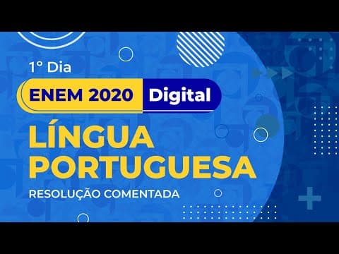 Thumbnail da aula: Resolução Comentada - ENEM 2020 (Digital) - 1º dia - Língua Portuguesa
