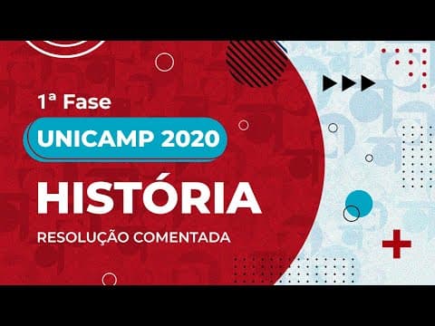 Thumbnail da aula: Resolução Comentada - UNICAMP 2020 - 1ª fase - História