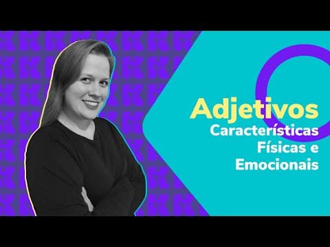Thumbnail da aula: Adjetivos sobre características físicas e emocionais | Alemão | Aula #47