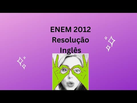 Thumbnail da aula: ENEM 2012 INGLES