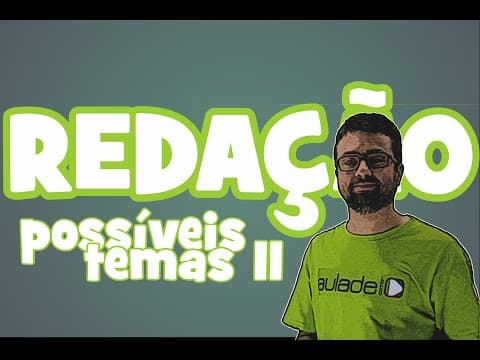 Thumbnail da aula: Redação - Possíveis Temas II