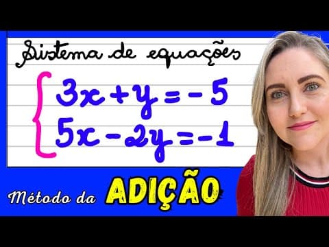 Thumbnail da aula: SISTEMA DE EQUAÇÕES PELO MÉTODO DA ADIÇÃO!! EXPLICAÇÃO DO CONTEÚDO! 📚🚀