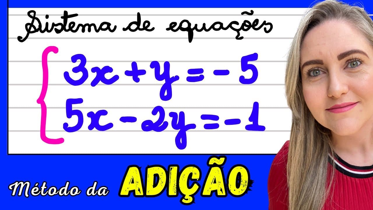Thumbnail: SISTEMA DE EQUAÇÕES PELO MÉTODO DA ADIÇÃO!! EXPLICAÇÃO DO CONTEÚDO! 📚🚀