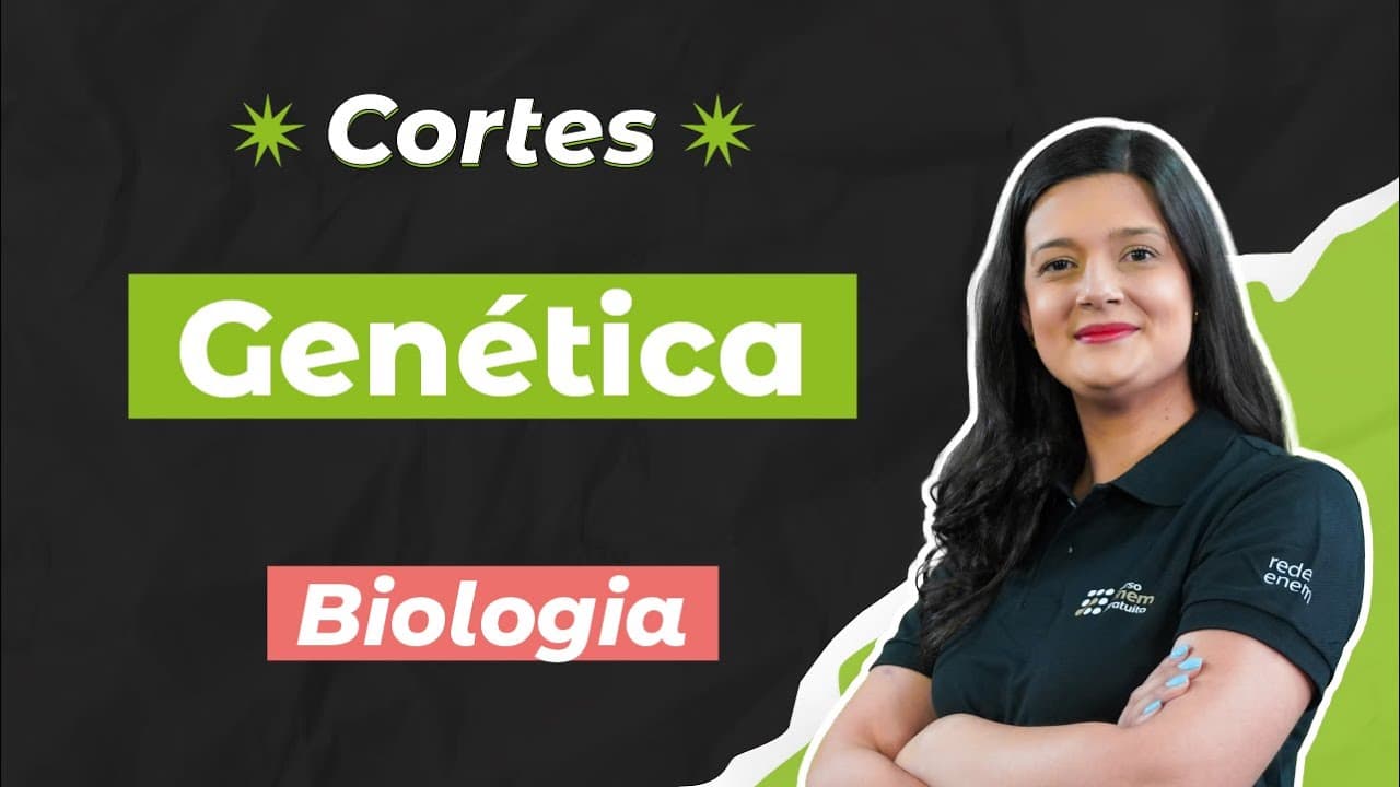 Thumbnail: CORTES DOS AULÕES ENEM 2025: Genética | Biologia para o Enem | Cláudia Aguiar