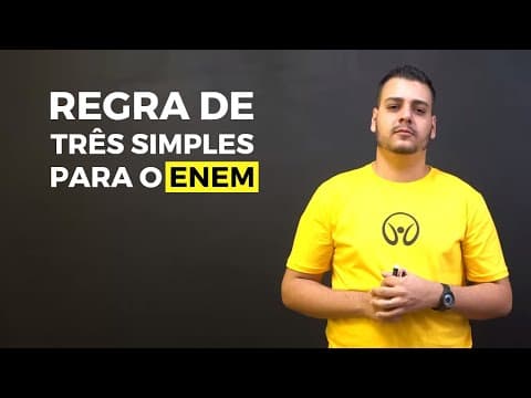 Thumbnail da aula: Regra de Três Simples para o Enem - Brasil Escola