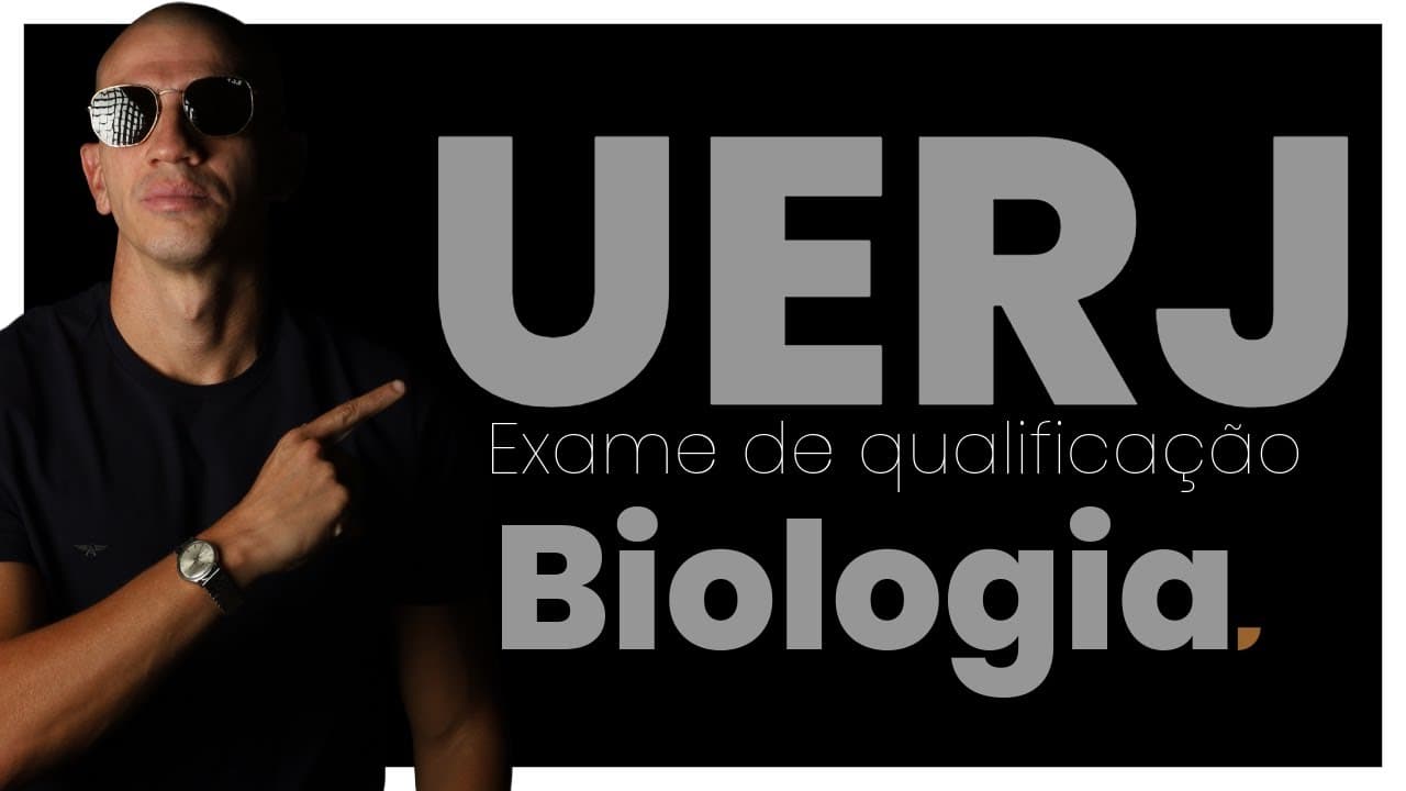 Thumbnail: RESOLUÇÃO E.Q. UERJ 2025 | BIOLOGIA