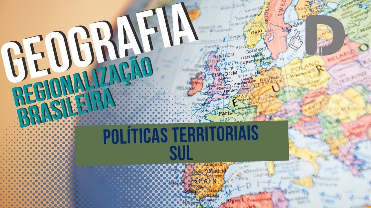 Thumbnail: Políticas Territoriais Sul - Regionalização Brasileira - Geografia - Preparatório Enem