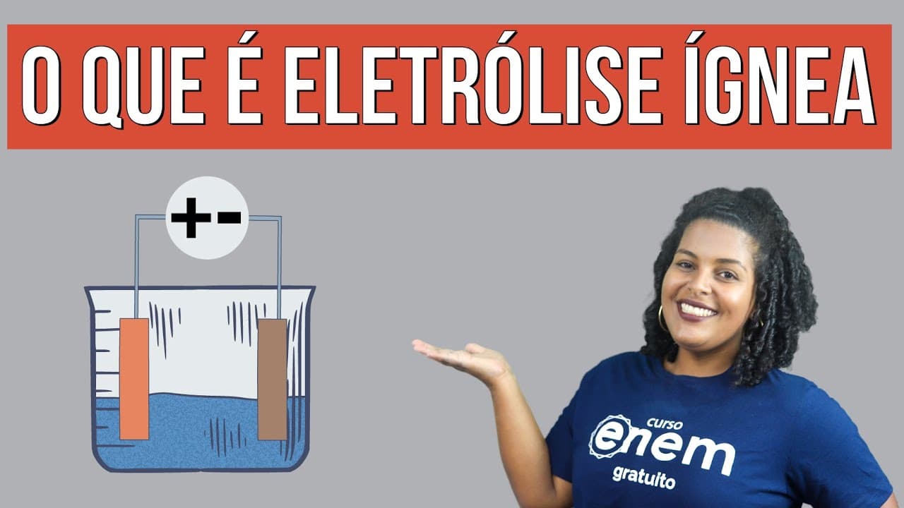 Thumbnail: ELETRÓLISE IGNEA: o que é e como ocorre | RESUMO DE QUÍMICA PARA O ENEM