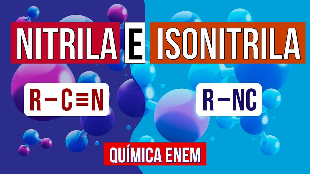 Thumbnail: NITRILA E ISONITRILA: Características e Usos das Funções Nitrogenadas | Química Enem. Larissa Campos