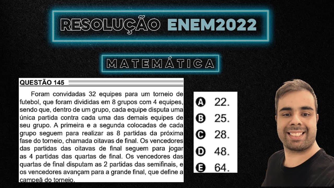 Thumbnail: ENEM 2022 Foram convidadas 32 equipes para um torneio de futebol que foram divididas em 8 grupos