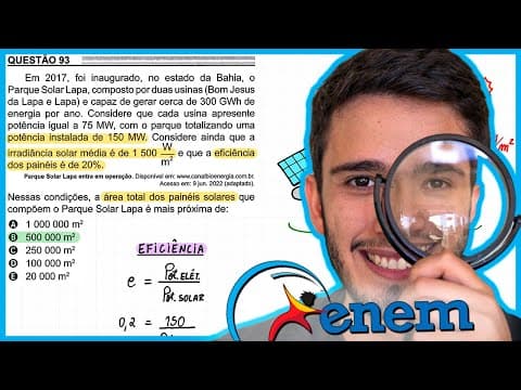 Thumbnail da aula: ENEM 2022 - Em 2017, foi inaugurado, no estado da Bahia, o Parque Solar Lapa, composto por duas usin