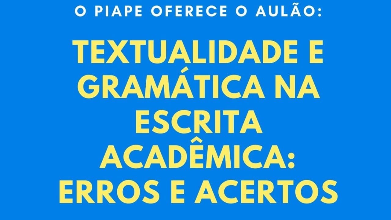 Thumbnail: Textualidade e gramática na escrita acadêmica: erros e acertos